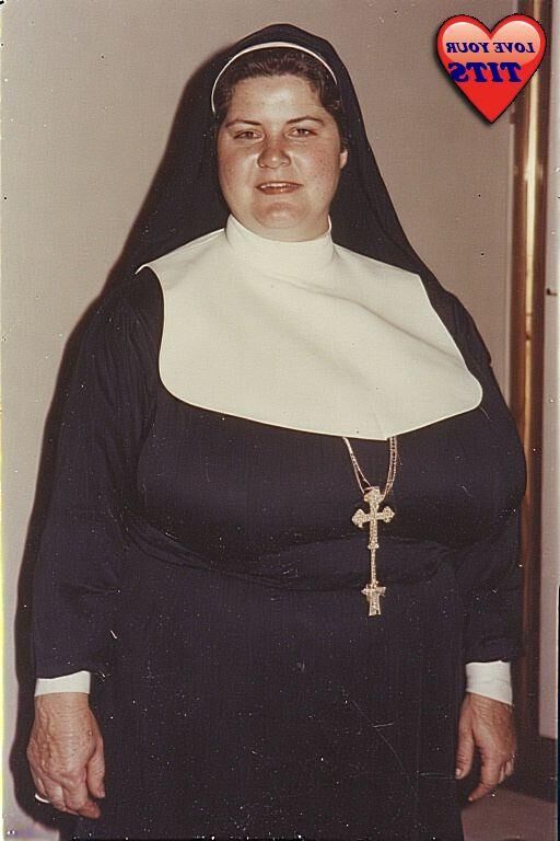 Ich muss eine Nonne mit großen Busen lieben ......