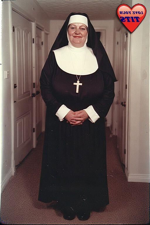 Ich muss eine Nonne mit großen Busen lieben ......